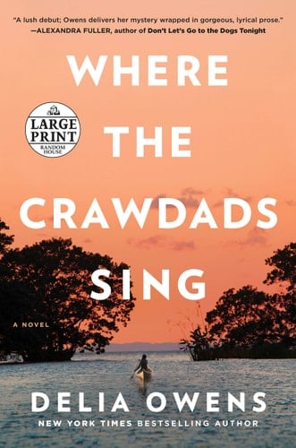 Where the Crawdads Sing - Delia Owens · 2018