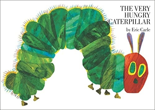The Very Hungry Caterpillar - Eric Carle · 1981