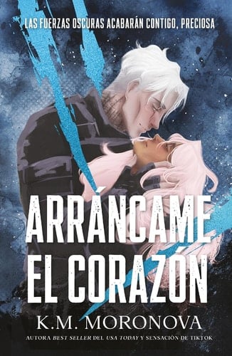 Arráncame el corazón - K.M. Moronova · 2026