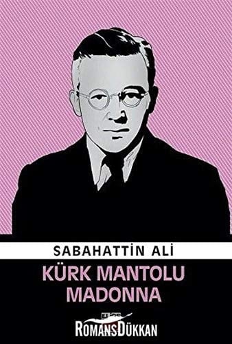 Kürk Mantolu Madonna - Sabahattin Ali