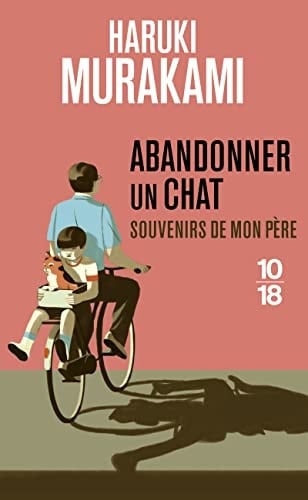 Abandonner un chat souvenirs de mon père - Haruki Murakami · 2022
