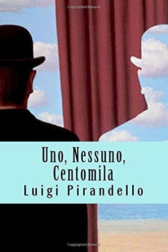 Uno, Nessuno, Centomila - Luigi Pirandello · 2016
