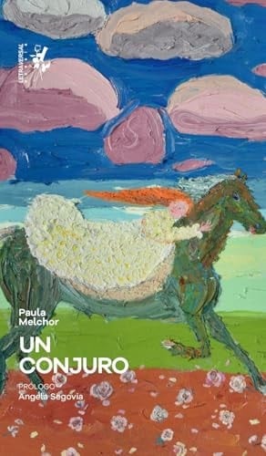 Un conjuro - Paula Melchor · 2025