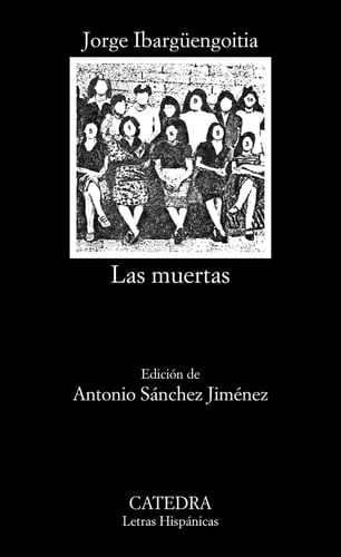 Las muertas - Jorge Ibargüengoitia · 2023