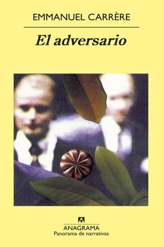 El adversario (Spanish Edition) - Emmanuel Carrère · 2000