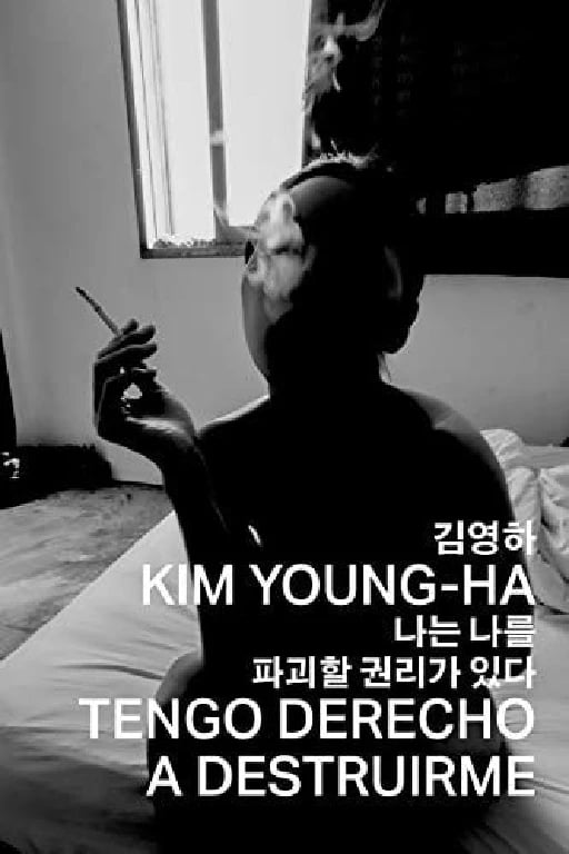 Tengo derecho a destruirme - Young-ha Kim • 2020
