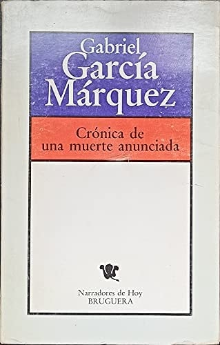 Cronica de una muerte anunciada - Gabriel Garcia Marquez · 1982