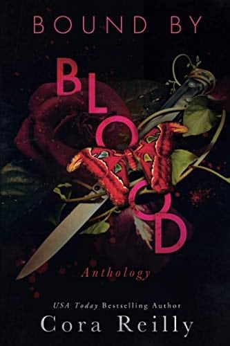 Bound By Blood: Anthology (Born in Blood Mafia Chronicles) - Cora Reilly · 2020