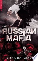 Russian Mafia - Tome 1 - Emma Bardiau · 2023