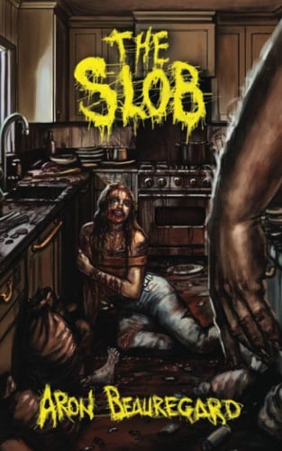 The Slob - Aron Beauregard · 2020