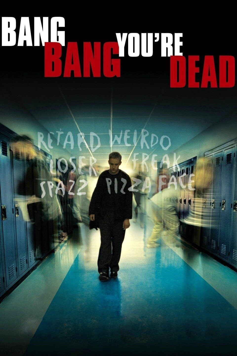 Bang Bang You're Dead - Guy Ferland · 2003