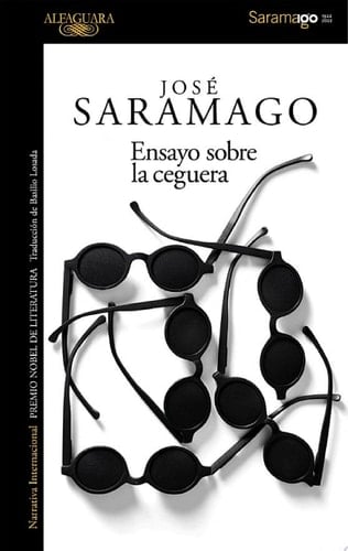 Ensayo sobre la ceguera - José Saramago • 2010