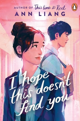 I Hope This Doesn’t Find You - Ann Liang · 2024