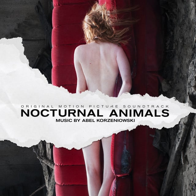 Nocturnal Animals (Original Motion Picture Soundtrack) - Album 路 Abel Korzeniowski