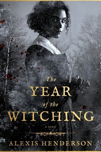 The Year of the Witching - Alexis Henderson • 2020