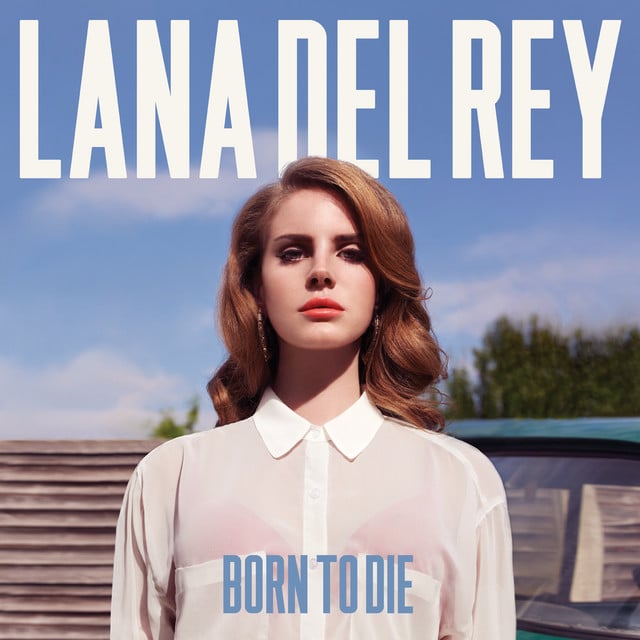 Born To Die - Album · Lana Del Rey