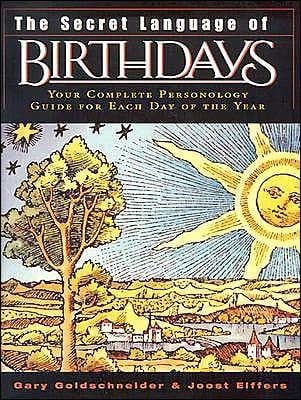The Secret Language of Birthdays - Gary Goldschneider, Joost Elffers · 2016