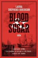 Blood and Sugar - Laura Shepherd-Robinson · 2021