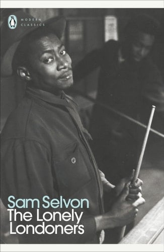 The Lonely Londoners - Samuel Selvon · 2006