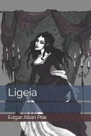 Ligeia - Edgar Allan Poe · 2019