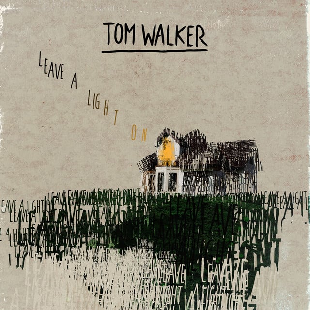 Leave a Light On - Track · Tom Walker