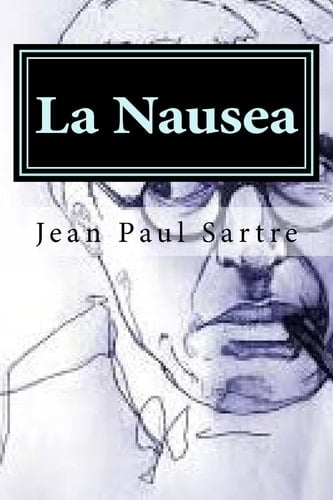 La Nausea - Jean Paul Sartre · 2016