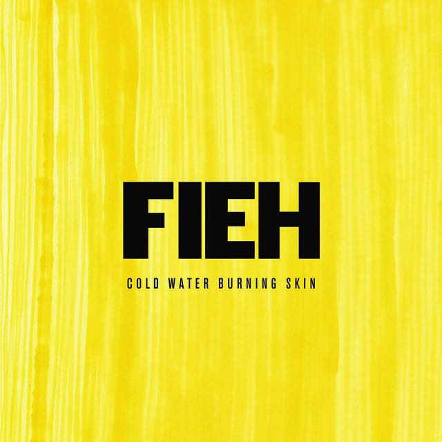 Cold Water Burning Skin - Album · Fieh