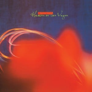 Heaven or Las Vegas - Album · Cocteau Twins