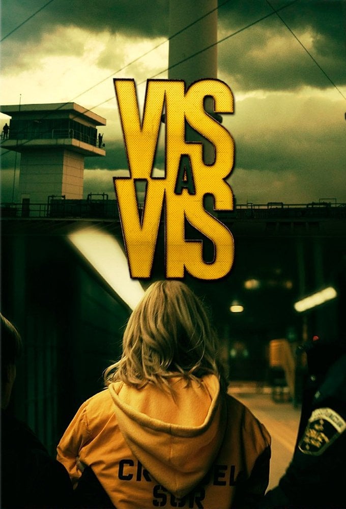 Vis a vis - Álex Pina, Daniel Écija, Iván Escobar, Esther Martínez Lobato · 2015
