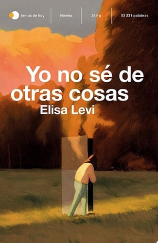 Yo no sé de otras cosas - Elisa Levi · 2021