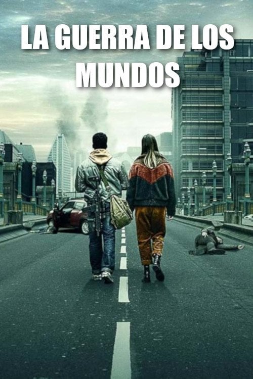 La guerra de los mundos - Howard Overman · 2019