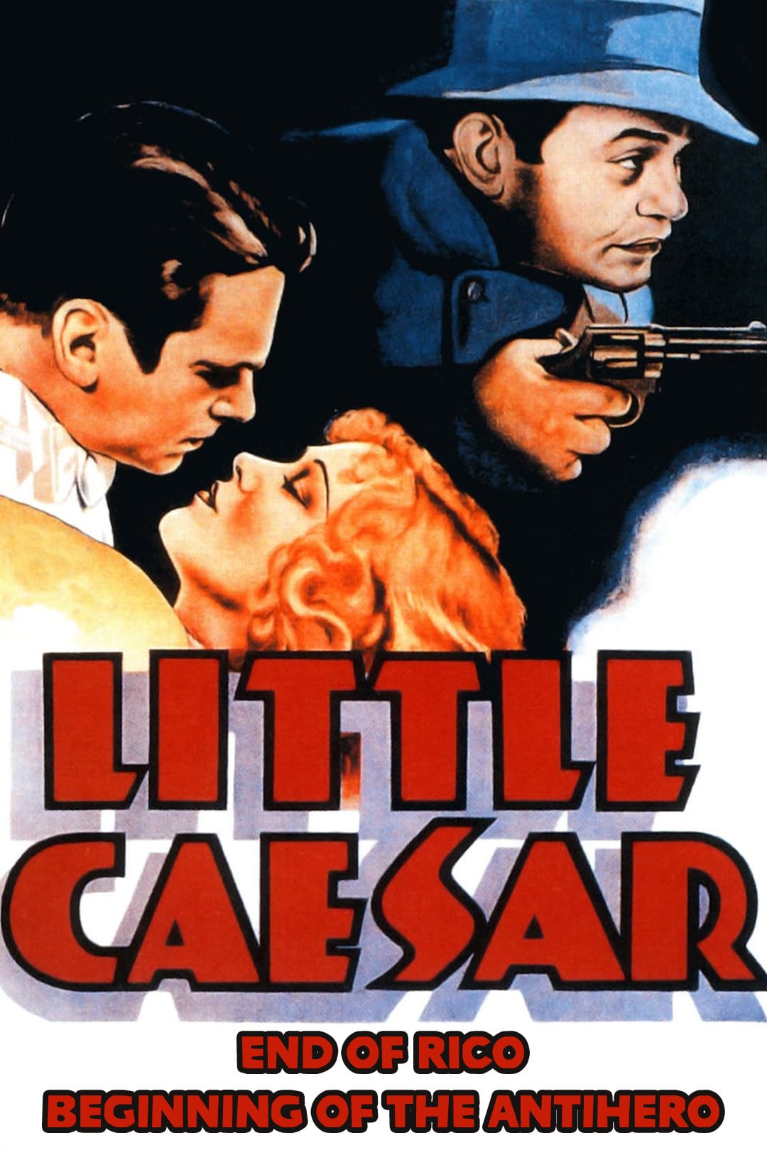 Little Caesar: End of Rico, Beginning of the Antihero - John Rust · 2005
