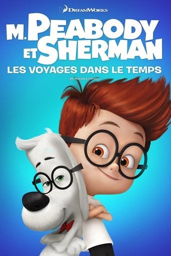 M. Peabody et Sherman : Les voyages dans le temps - Rob Minkoff · 2014