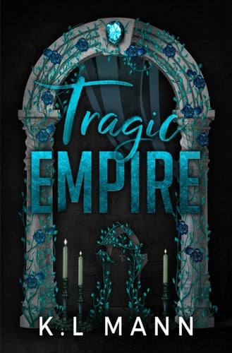 Tragic Empire (The Moretti Empire) - K.L Mann · 2025