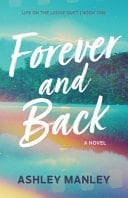 Forever and Back - Ashley Manley