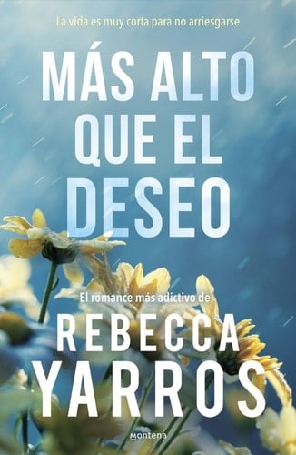 Más alto que el deseo - Rebecca Yarros · 2025