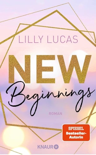 New beginnings Roman - Lilly Lucas · 2019