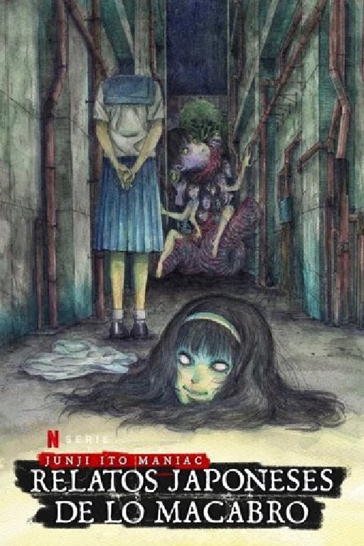 Junji Ito Maniac: Relatos japoneses de lo macabro - · 2023