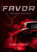 Favor - 1. Profonde Noirceur - Jeanne Forster · 2024