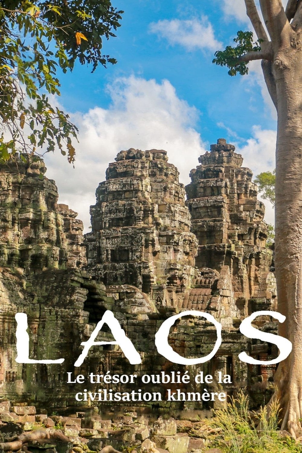 Laos - Le trésor oublié de la civilisation khmère - Candida Beveridge · 2024