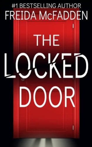 The Locked Door: A gripping psychological thriller with a jaw-dropping twist - Freida McFadden · 2021