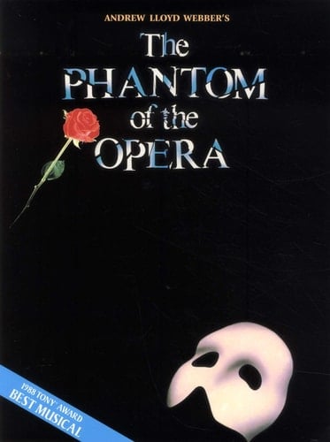 Andrew Lloyd Webber's The Phantom of the Opera - Andrew Lloyd Webber · 1987
