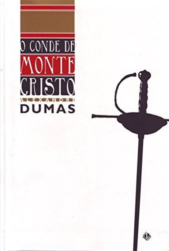 O Conde de Monte Cristo - Alexandre Dumas