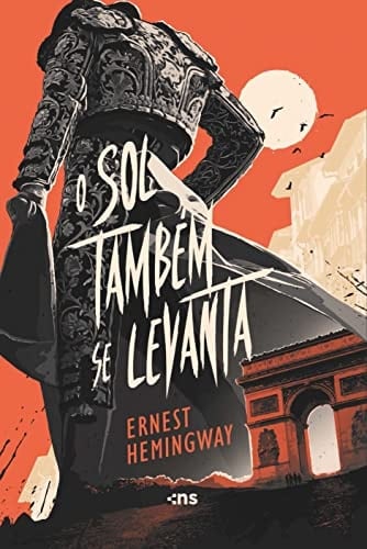 O Sol Também Se Levanta - Ernest Hemingway