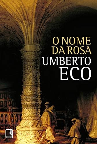 O Nome Da Rosa - Umberto Eco