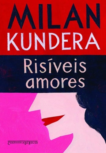 Risiveis Amores - Milan Kundera