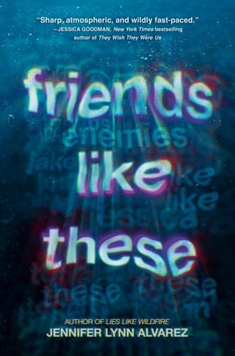Friends Like These - Jennifer Lynn Alvarez · 2023