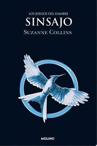 Los Juegos del Hambre 3 - Sinsajo - Suzanne Collins · 2013