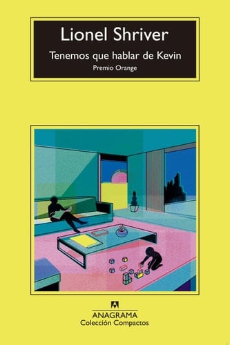Tenemos que hablar de Kevin - Lionel Shriver, Javier Calzada · 2009