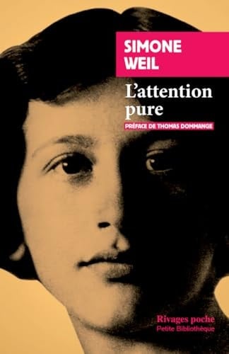 L'attention pure - Simone Weil • 2025
